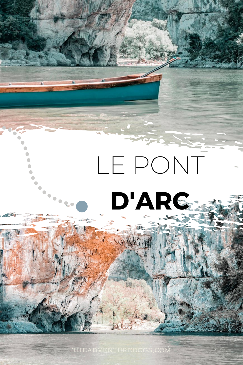 Le pont d'arc